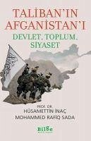 Talibanin Afganistani - Devlet, Toplum, Siyaset - Inac, Hüsamettin; Rafiq Sada, Mohammed