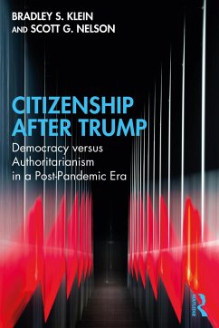 Citizenship After Trump - Klein, Bradley S.;Nelson, Scott G.