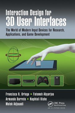Interaction Design for 3D User Interfaces - Ortega, Francisco R.;Abyarjoo, Fatemeh;Barreto, Armando