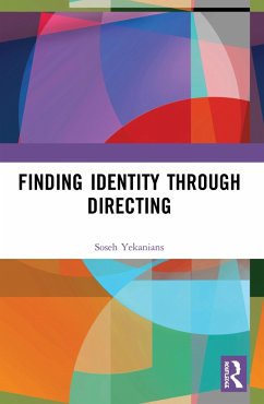 Finding Identity Through Directing - Yekanians, Soseh