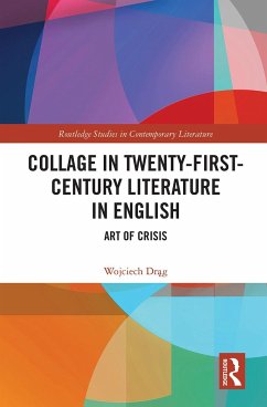 Collage in Twenty-First-Century Literature in English - Drag, Wojciech