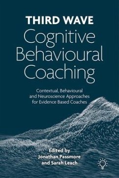 Third Wave Cognitive Behavioural Coaching - Passmore, Jonathan; Leach, Sarah