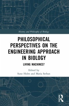 Philosophical Perspectives on the Engineering Approach in Biology