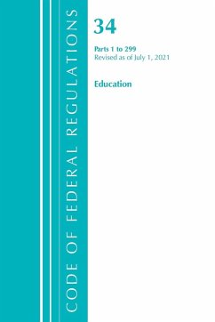 Cover Code of Federal Regulations, Title 34 Education 1-299, Revised as of July 1, 2022