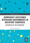 Democracy Assistance Bypassing Governments in Recipient Countries