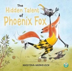 The Hidden Talent of Phoenix Fox - Radkevich, Kristina