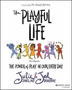 The Playful Life - Jones, Julie P.;Dearybury, Jed
