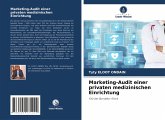 Marketing-Audit einer privaten medizinischen Einrichtung