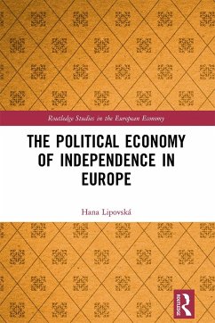 The Political Economy of Independence in Europe - Lipovská, Hana