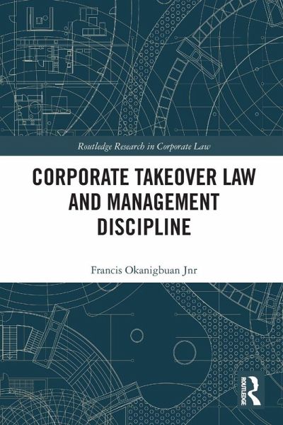 Corporate Takeover Law and Management Discipline