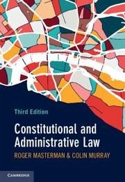 Constitutional and Administrative Law - Masterman, Roger; Murray, Colin