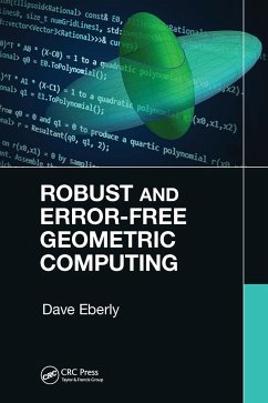 Robust and Error-Free Geometric Computing - Eberly, Dave