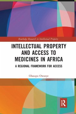 Intellectual Property and Access to Medicines in Africa - Owoeye, Olasupo