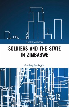 Soldiers and the State in Zimbabwe - Maringira, Godfrey