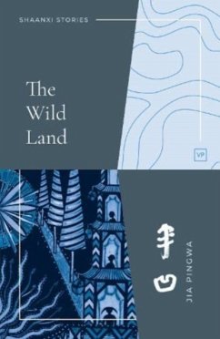 The Wild Land - Pingwa, Jia