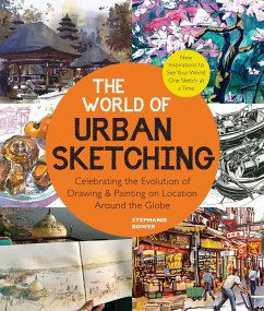 The World of Urban Sketching - Bower, Stephanie