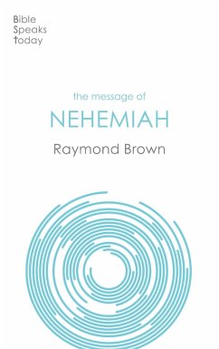 The Message of Nehemiah - Brown, Raymond (Author)