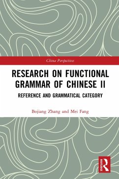 Research on Functional Grammar of Chinese II - Zhang, Bojiang; Fang, Mei