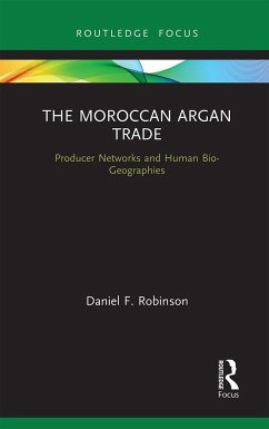 The Moroccan Argan Trade - Robinson, Daniel F