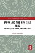 Japan and the New Silk Road - Bild 1