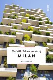 The 500 Hidden Secrets of Milan - Updated and Revised