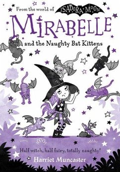 Mirabelle and the Naughty Bat Kittens - Muncaster, Harriet