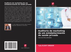 Auditoria de marketing de um estabelecimento de saúde privado - ELOOT ONDAIN, Tyty