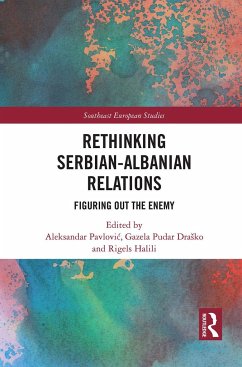 Rethinking Serbian-Albanian Relations