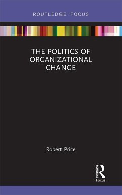 The Politics of Organizational Change - Price, Robert