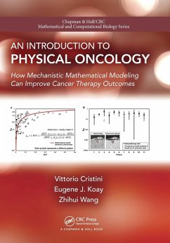 An Introduction to Physical Oncology - Cristini, Vittorio; Koay, Eugene; Wang, Zhihui