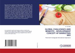 GLOBAL CHALLENGES AND BENEFITS - DEVELOPMENT CONCEPT 4P MARKETING MIX - Micic, Dr. Ivan