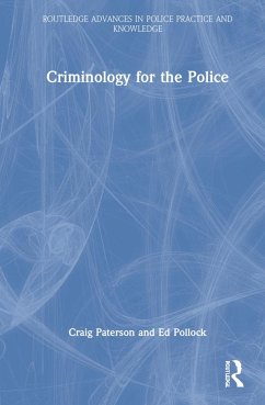 Criminology for the Police - Paterson, Craig;Pollock, Ed