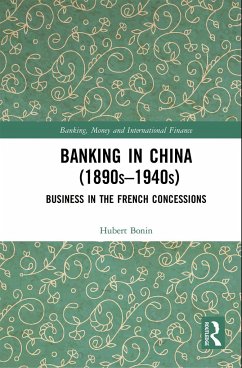 Banking in China (1890s-1940s) - Bonin, Hubert