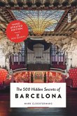 500 Hidden Secrets of Barcelona, The