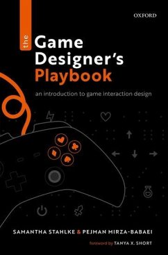 The Game Designer's Playbook - Stahlke, Samantha; Mirza-Babaei, Pejman