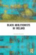 Black Abolitionists in Ireland - Bild 1