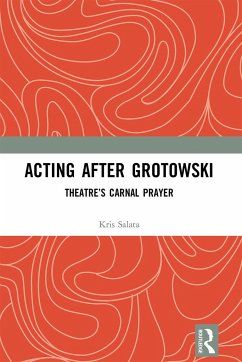 Acting after Grotowski - Salata, Kris