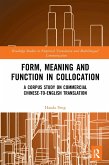 Form, Meaning and Function in Collocation