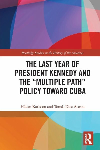 The Last Year of President Kennedy and the The Last Year of President Kennedy and the
