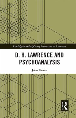D. H. Lawrence and Psychoanalysis - Turner, John