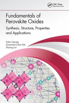 Fundamentals of Perovskite Oxides - George, Gibin; Ede, Sivasankara Rao; Luo, Zhiping