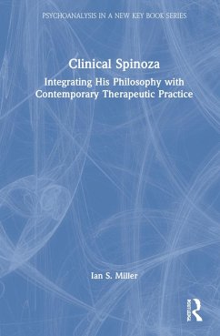 Clinical Spinoza - Miller, Ian