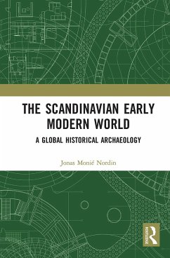 The Scandinavian Early Modern World - Nordin, Jonas Monié