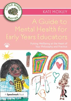 A Guide to Mental Health for Early Years Educators - Moxley, Kate