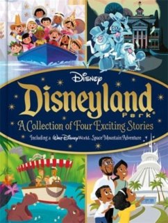 Disney: Disneyland Park A Collection of Four Exciting Stories - Walt Disney