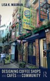 Designing Coffee Shops and Cafés for Community