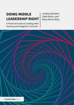 Doing Middle Leadership Right - Bawden, Lyndsay;Hickin, Jade;Macis-Riley, Kaley