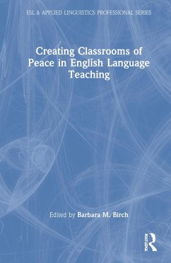 Creating Classrooms of Peace in English Language Teaching