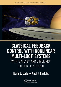 Classical Feedback Control with Nonlinear Multi-Loop Systems - Lurie, Boris J. (California Institute of Technology, Pasadena, USA); Enright, Paul (California Institute of Technology, Pasadena, USA)