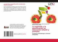 La nutrición y la gamificación en educación infantil y primaria - Giménez García, Sandra;Garrido Cano, Marta;Hernández Nicolás, Alba